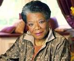 Maya Angelou